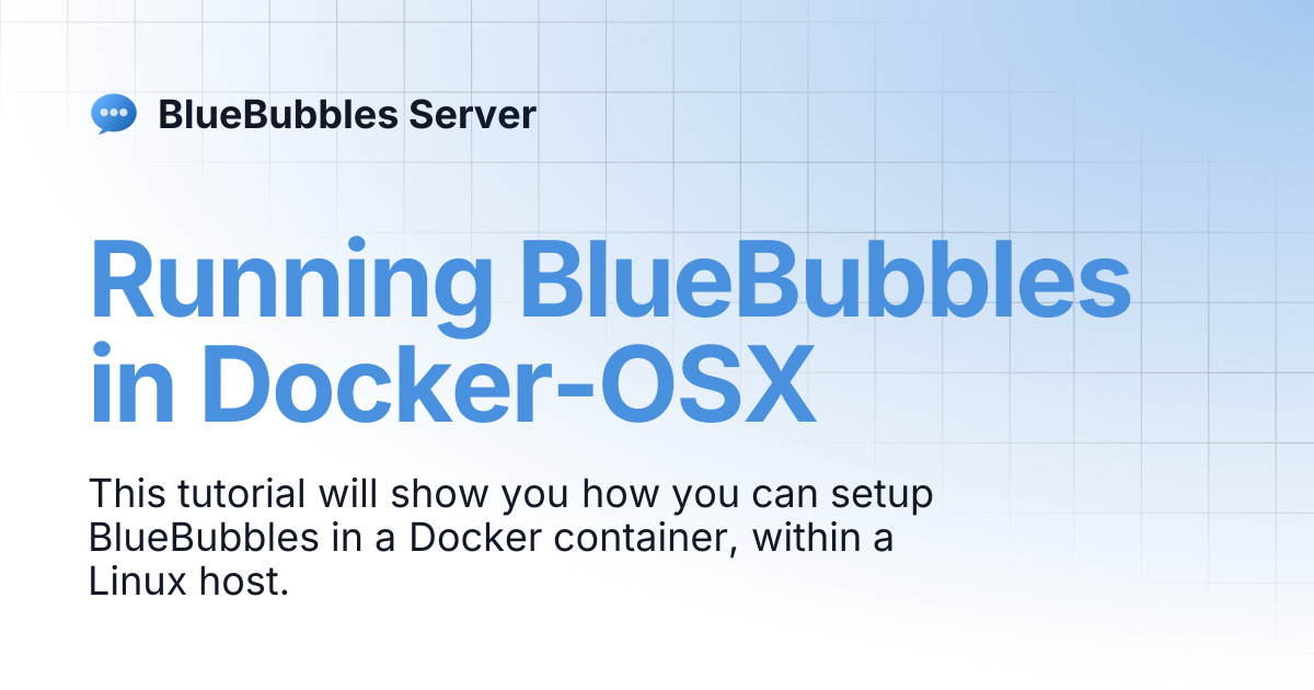 Running BlueBubbles in Docker-OSX | BlueBubbles Server